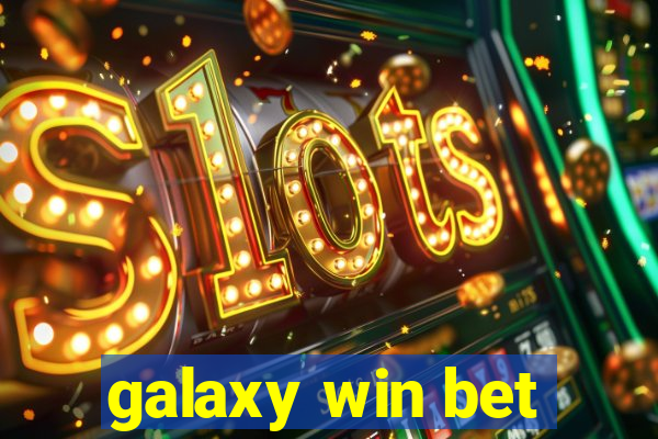 galaxy win bet